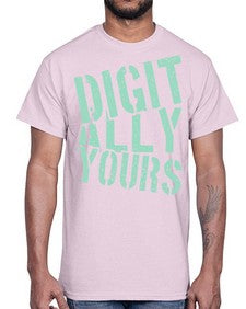 Digitally Yours 16#- internet- Cotton Tee