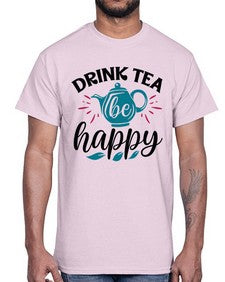 Drink Tea Be Happy 922#- tea- Cotton Tee