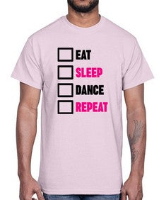 Eat sleep dance repeat 120#- ballet- Cotton Tee