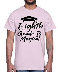 Eighth Grade Is Magical 52#- eighth grade- Cotton Tee