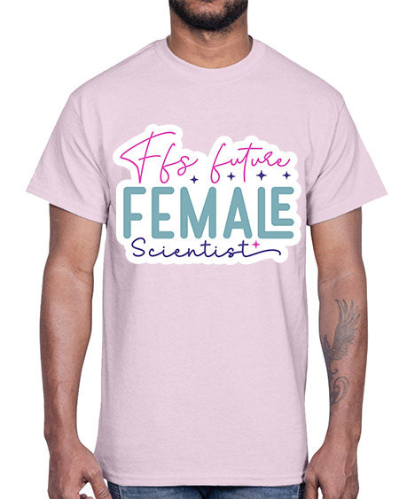 Ffs future female scientist 271#- general science- Cotton Tee