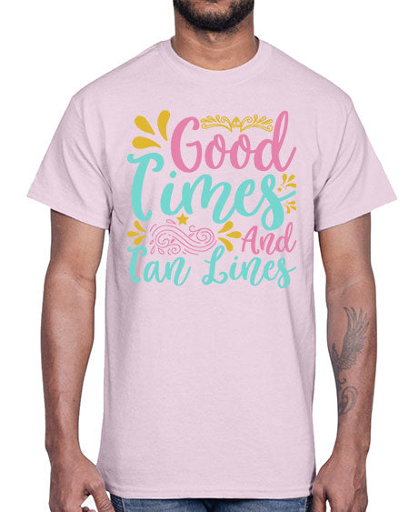 GOOD TIMES AND TAN LINES Style 65#- summer- Cotton Tee