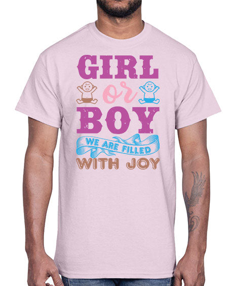 Girl or boy we are filled with joy Style 82#- baby shower- Cotton Tee