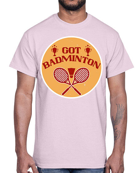 Got badminton 2248#- badminton- Cotton Tee
