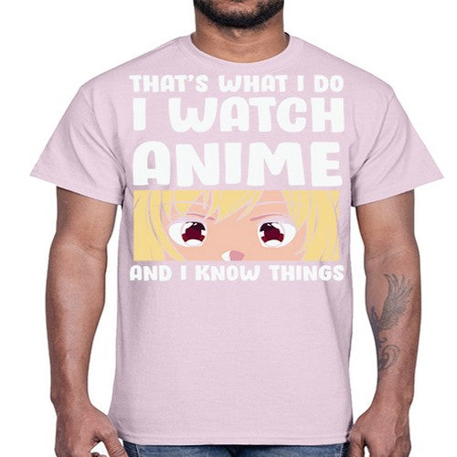 I Watch Anime I Know Things Anime Lover 245#- anime- Cotton Tee