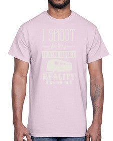 I shoot fantasy If you want reality ride the bus 2#- bus- Cotton Tee
