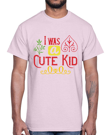 I was a cute kid Style 111#- kids- Cotton Tee