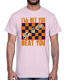 Ill bet you ten I can beat you 115#- chess- Cotton Tee