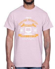 Im a computer scientist please stand back 34#- computer- Cotton Tee