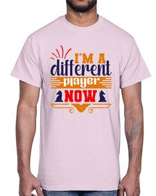 Im a different player now 116#- chess- Cotton Tee