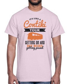 Its like a Contiki tour getting on and off buses getting pissed 3#- bus- Cotton Tee