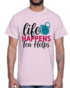 Life Happens Tea Helps 1310#- tea- Cotton Tee