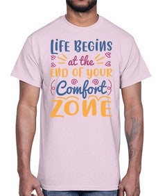 Life begins at the end of your comfort zone 475#- general school- Cotton Tee