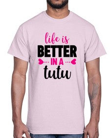 Life is better in a tutu 153#- ballet- Cotton Tee
