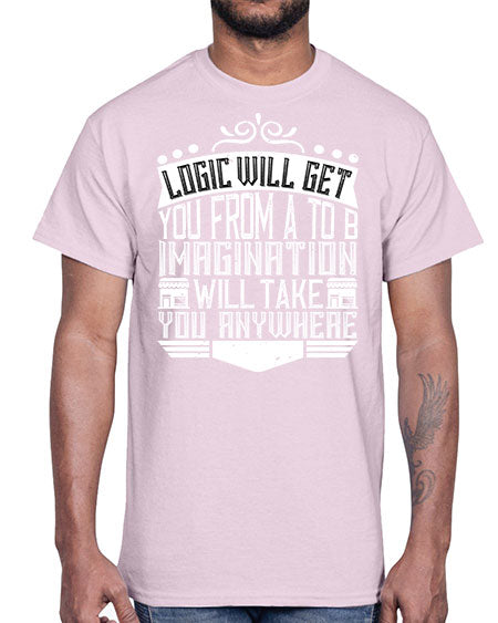 Logic will get you from A to B Imagination will take you anywhere Style 278#- architect- Cotton Tee