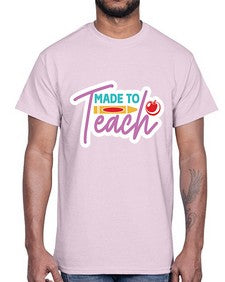 Made To Teach 1082#- teacher- Cotton Tee