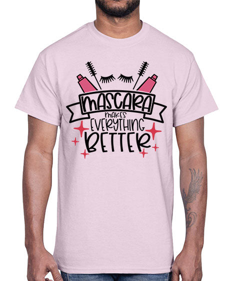Mascara Makes Everything Better Style 40#-makeup Cotton Tee