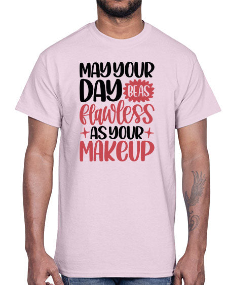 May Your Day Be As Flawless As Your Makeup Style 37#-makeup Cotton Tee
