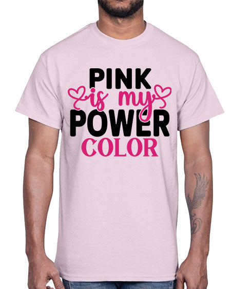Pink is My Power Color 11#- breast cancer- Cotton Tee