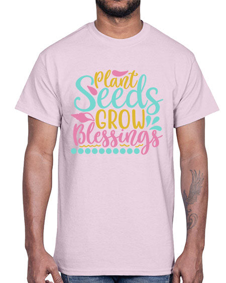Plant seeds grow blessings Style 57#- summer- Cotton Tee