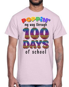 Poppin My Way Through one hundred 649#- one hundred days- Cotton Tee