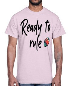 Ready to rule 739#- graduation- Cotton Tee