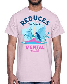 Reduces the Paint of Mental Health 495#- yoga- Cotton Tee