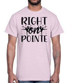 Right on pointe 183#- ballet- Cotton Tee