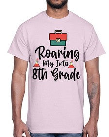 Roaring My Into eighth Grade 757#- eighth grade- Cotton Tee