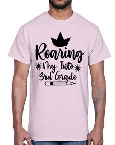Roaring My Into third Grade 766#- third grade- Cotton Tee