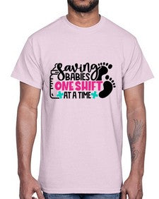 Saving Babies One Shift At A Time Style Style 1371#- nurse- Cotton Tee