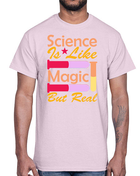 ScienceIsLikeMagicButScience tshirt design Sciencetshirtdesign 50#- general science- Cotton Tee