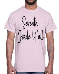 Seventh Grade Yall 870#- seventh grade- Cotton Tee