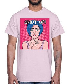 Shut Up 1044#- art pop art- Cotton Tee