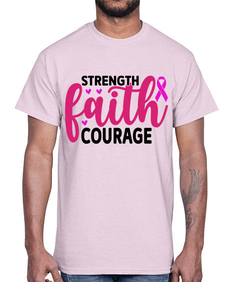 Strength Faith Courage 8#- breast cancer- Cotton Tee