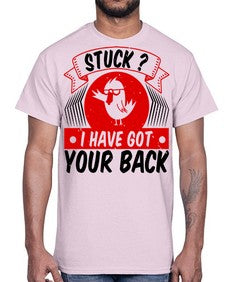 Stuck I have got your back Style 18#- ducks- Cotton Tee