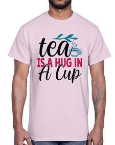 Tea Is A Hug In A Cup 1612#- tea- Cotton Tee