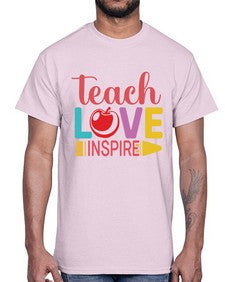Teach Love Inspire 1444#- teacher- Cotton Tee
