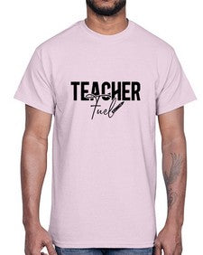 Teacher Fuel 1450#- teacher- Cotton Tee