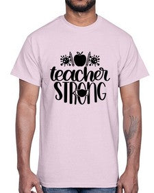 Teacher Strong Style 1465#- teacher- Cotton Tee
