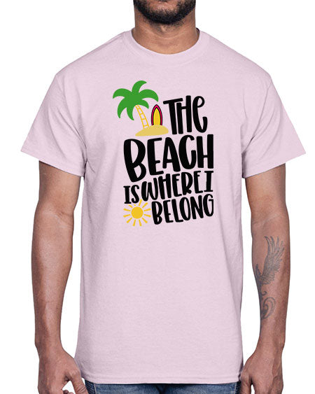 The Beach Is Where I Belong Style 11#- summer- Cotton Tee