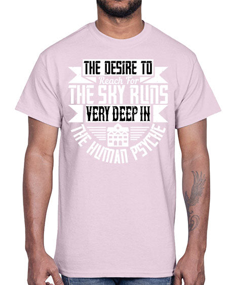 The desire to reach for the sky runs very deep in the human psyche Style 418#- architect- Cotton Tee