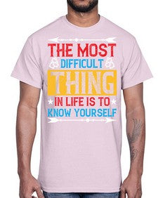 The most difficult thing in life is to know yourself Style 18#- Self awareness- Cotton Tee