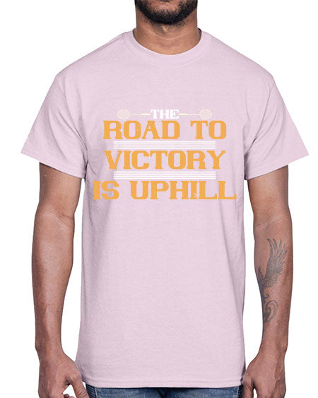 The road to victory is uphill 1822#- badminton- Cotton Tee