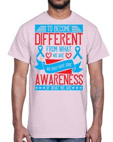 To become different from what we are we must have some awareness of what we are Style 11#- Self awareness- Cotton Tee