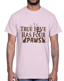 True Love Has Four Paws Style 24#- cats- Cotton Tee
