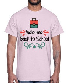 Welcome Back to School 995#- last day of school- Cotton Tee
