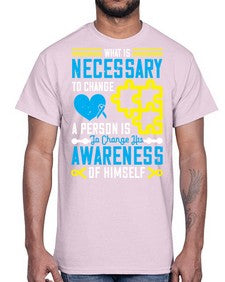 What is necessary to change a person is to change his awareness of himself Style 8#- Self awareness- Cotton Tee