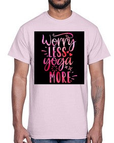 Worry Less Yoga More  609#- yoga- Cotton Tee