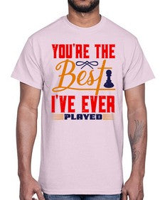 Youre the best Ive ever played 174#- chess- Cotton Tee